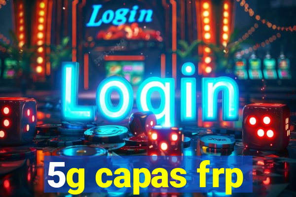 5g capas frp